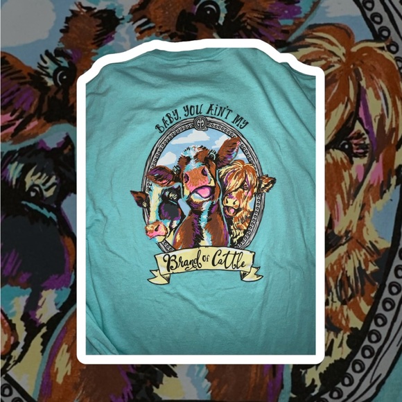 Girlie Girl Originals • “Baby You Ain’t My Brand of Cattle” • Long Sleeve Tee - Picture 4 of 10